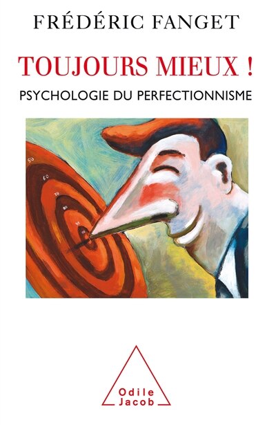 Front cover_Toujours mieux ! : psychologie du perfectionnisme