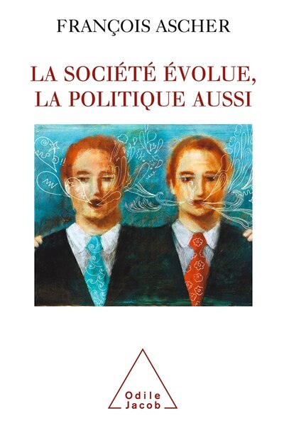 Couverture_La soci&eacute;t&eacute; &eacute;volue, la politique aussi