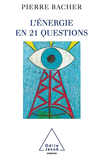 Couverture_L'&eacute;nergie en 21 questions