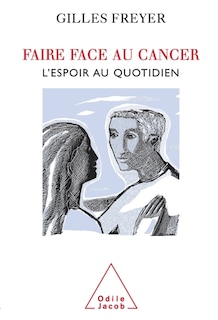 Front cover_Faire face au cancer : l'espoir au quotidien