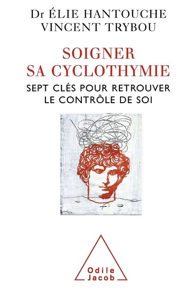 Couverture_Soigner sa cyclothymie : sept clés pour retrouver le contrôle de soi