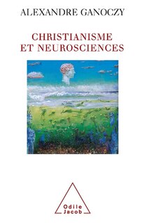Front cover_CHRISTIANISME ET NEUROSCI