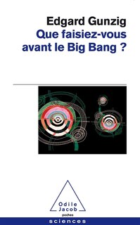 Couverture_Que faisiez-vous avant le big bang ?