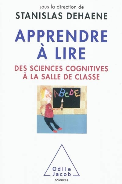 Front cover_Apprendre à lire : des sciences cognitives à la salle de classe