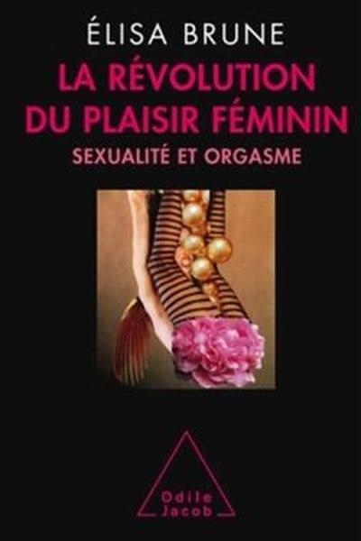 Couverture_RÉVOLUTION DU PLAISIR FÉMININ (LA)