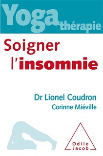 Front cover_Yoga thérapie : soigner l'insomnie