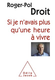 Front cover_Si je n'avais plus qu'une heure à vivre