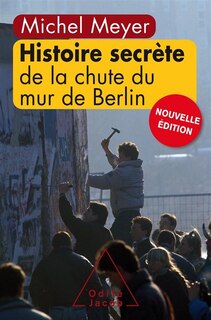 Front cover_Histoire secrète de la chute du mur de Berlin