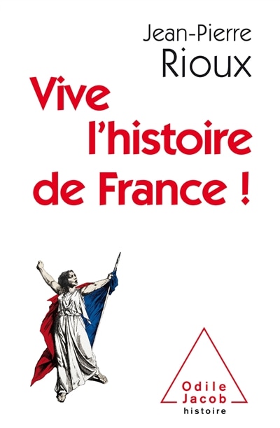 VIVE L'HISTOIRE DE FRANCE