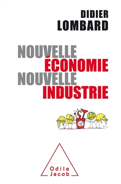 Couverture_Nouvelle &eacute;conomie, nouvelle industrie