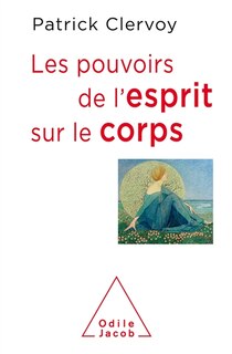 Couverture_Les pouvoirs de l'esprit sur le corps