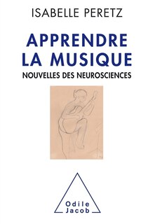 Front cover_Apprendre la musique : nouvelles des neurosciences