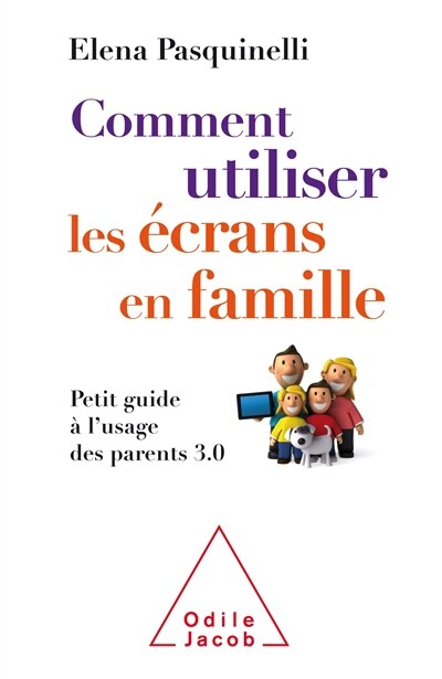 Front cover_Comment utiliser les écrans en famille : petit guide à l'usage des parents 3.0