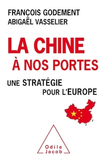 Front cover_La Chine à nos portes : une stratégie pour l'Europe