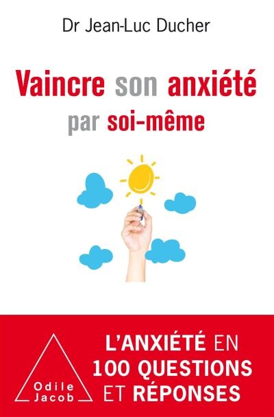 Couverture_Vaincre son anxiété par soi-même ou comment la surmonter au quotidien