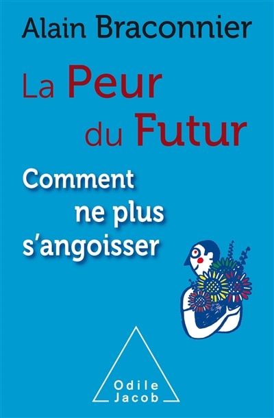 Front cover_La peur du futur : comment ne plus s'angoisser