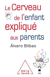Couverture_Le cerveau de l'enfant expliqué aux parents