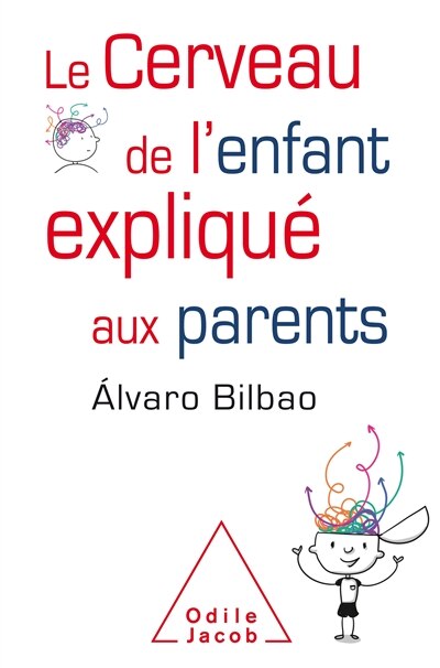 Couverture_Le cerveau de l'enfant expliqué aux parents