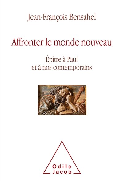 Front cover_Affronter le monde nouveau : épître à Paul et à nos contemporains