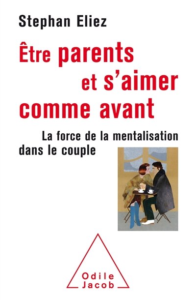 Front cover_Etre parents et s'aimer comme avant
