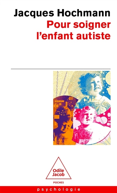 Front cover_Pour soigner l'enfant autiste