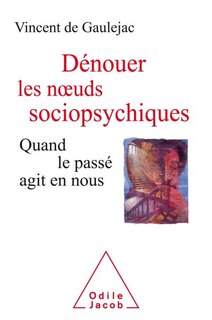 Couverture_Dénouer les noeuds sociopsychiques