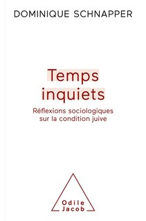 Front cover_Temps inquiets : réflexions sociologiques sur la condition juive