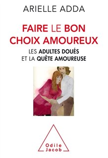 Front cover_Faire le bon choix amoureux