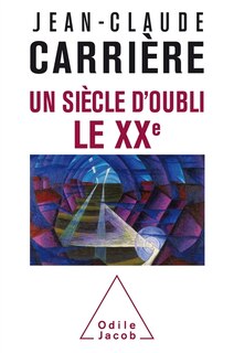 Front cover_Un siècle d'oubli : le XXe