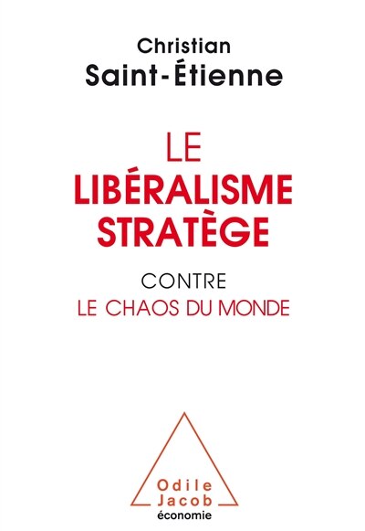 Couverture_Le libéralisme stratège contre le chaos du monde