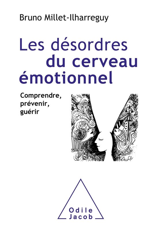 Front cover_Les désordres du cerveau émotionnel : comprendre, prévenir, guérir