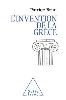 Front cover_L'invention de la Grèce : retour sur des utilisations dévoyées de l'Antiquité grecque