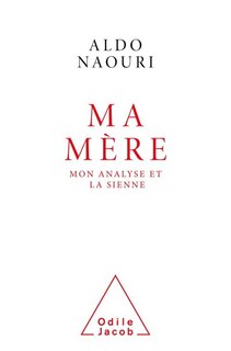 Front cover_Ma mère : mon analyse et la sienne
