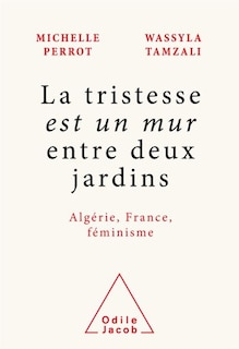 Front cover_La tristesse est un mur entre deux jardins