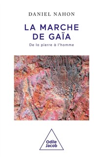 Front cover_La marche de Gaïa : de la pierre à l'homme