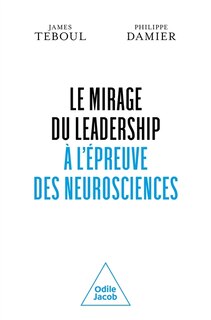 Front cover_Le mirage du leadership &agrave; l'&eacute;preuve des neurosciences