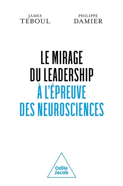 Front cover_Le mirage du leadership &agrave; l'&eacute;preuve des neurosciences