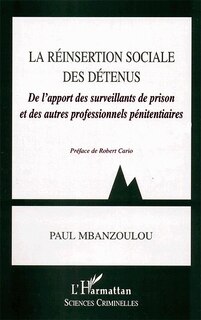 LA REINSERTION SOCIALE DES DETENUS