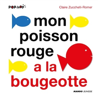 Mon Poisson Rouge À La Bougeotte