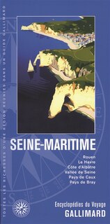 Front cover_Seine-Maritime : Rouen , Le Havre, Côte d'albâtre, Vallée de Seine, Pays de Caux, Pays de Bray