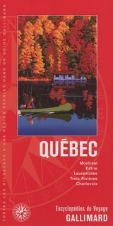 Couverture_Québec : Montréal, Estrie, Laurentides, Trois-Rivières, Charlevoix