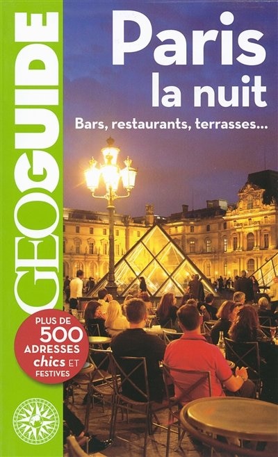 Couverture_Paris la nuit : bars, restaurants, terrasses...