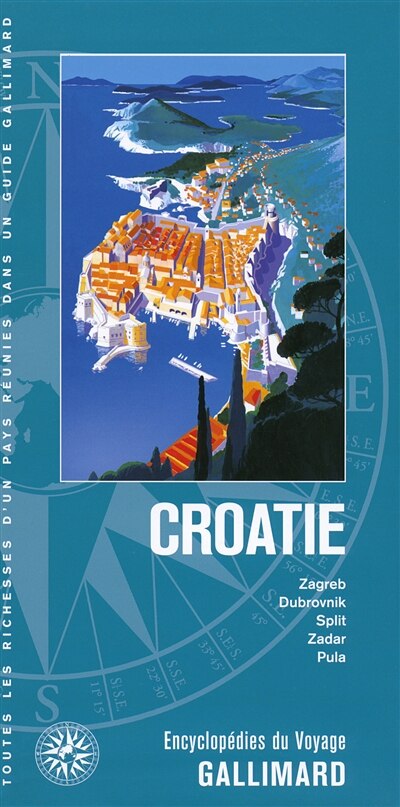Front cover_Croatie : Zagreb, Dubrovnik, Split, Zadar, Pula