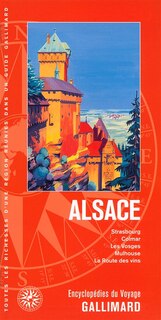 Front cover_Alsace : Strasbourg, Colmar, les Vosges, Mulhouse, la route des vins