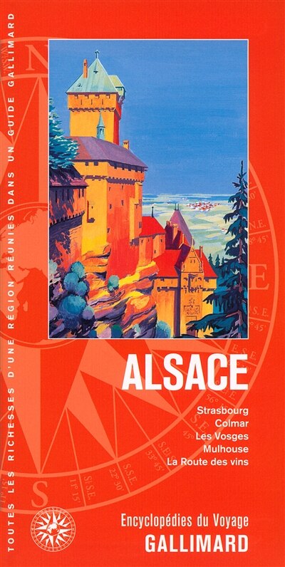 Front cover_Alsace : Strasbourg, Colmar, les Vosges, Mulhouse, la route des vins