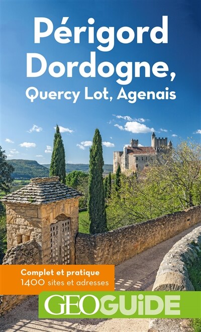Front cover_Périgord Dordogne, Quercy Lot, Agenais