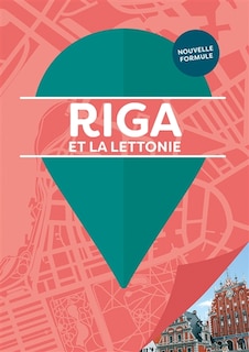 Couverture_Riga et la Lettonie