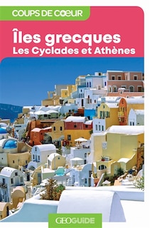 Front cover_Iles grecques : les Cyclades et Athènes