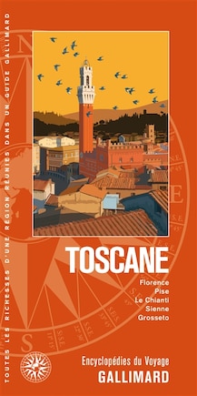 Toscane: Florence, Pise, le Chianti, Sienne, Grosseto