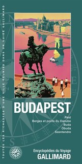 Front cover_Budapest : Pest, berges et ponts du Danube, Buda, Obuda, Szentendre
